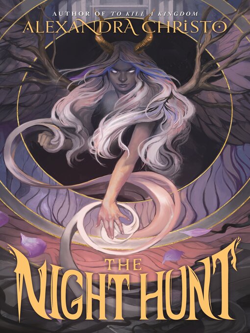 Title details for The Night Hunt by Alexandra Christo - Available